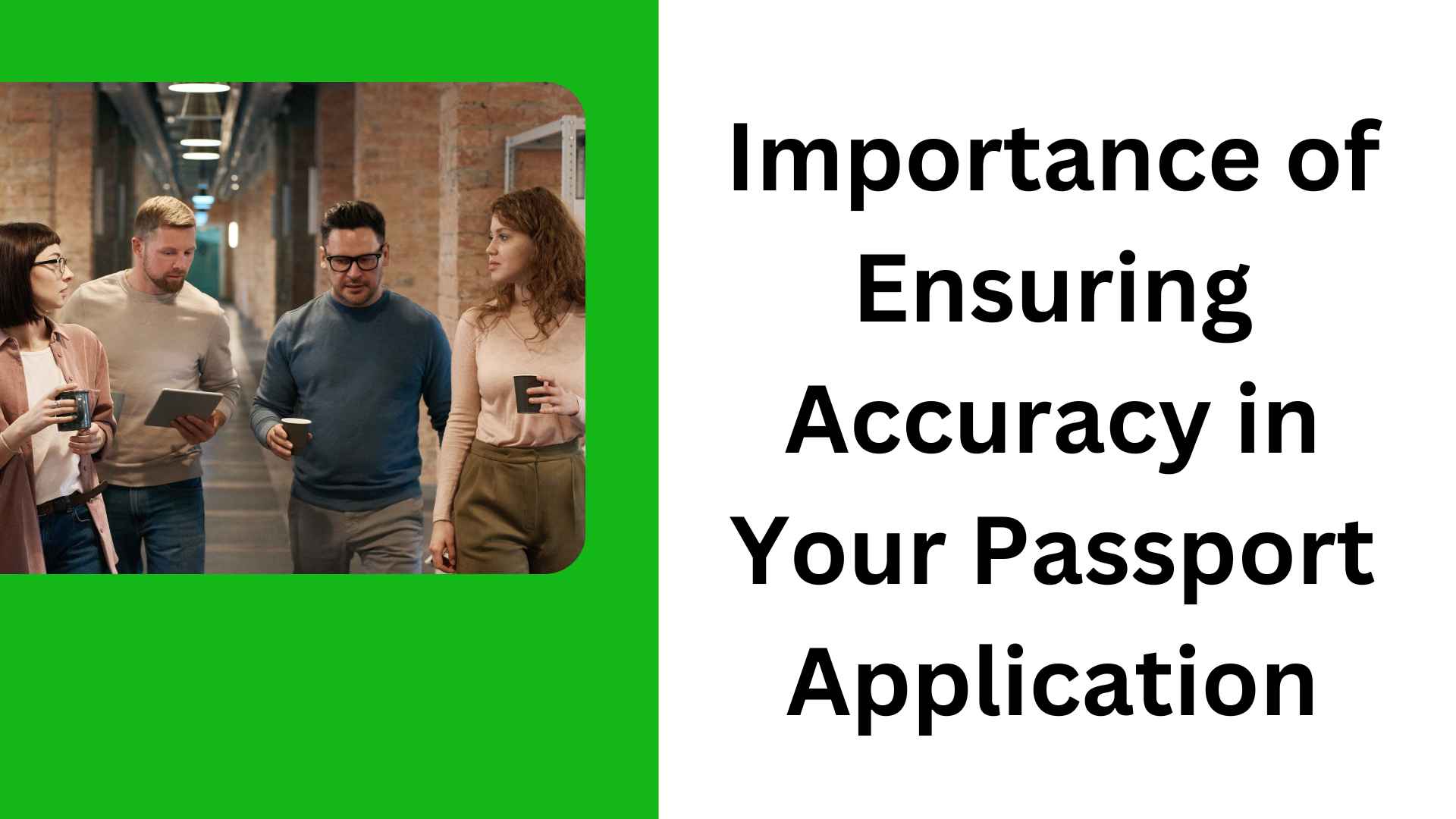 Importance of Ensuring Accuracy in Your Passport Application