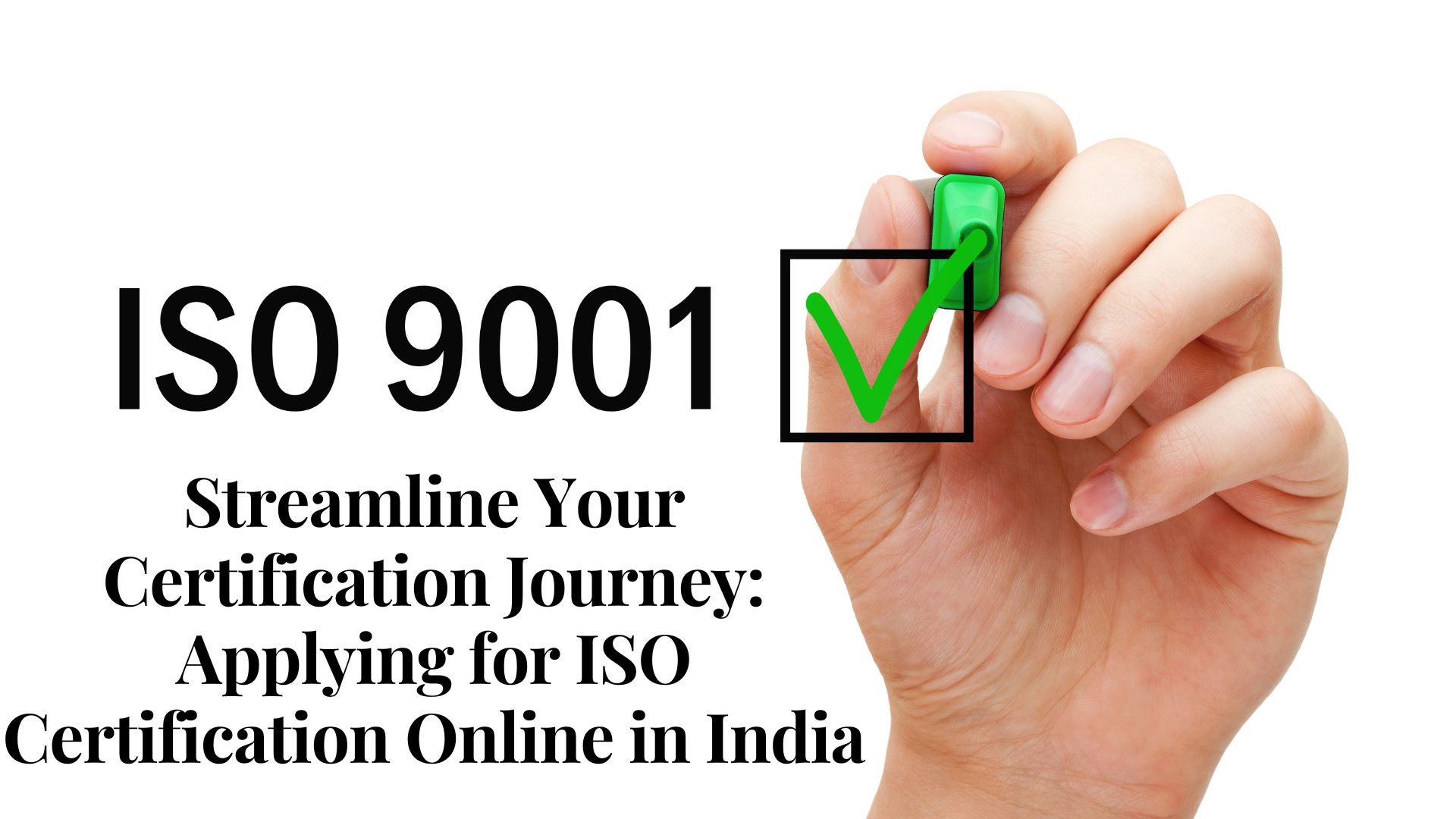 Streamline Your Certification Journey: Applying for ISO Certification Online in India