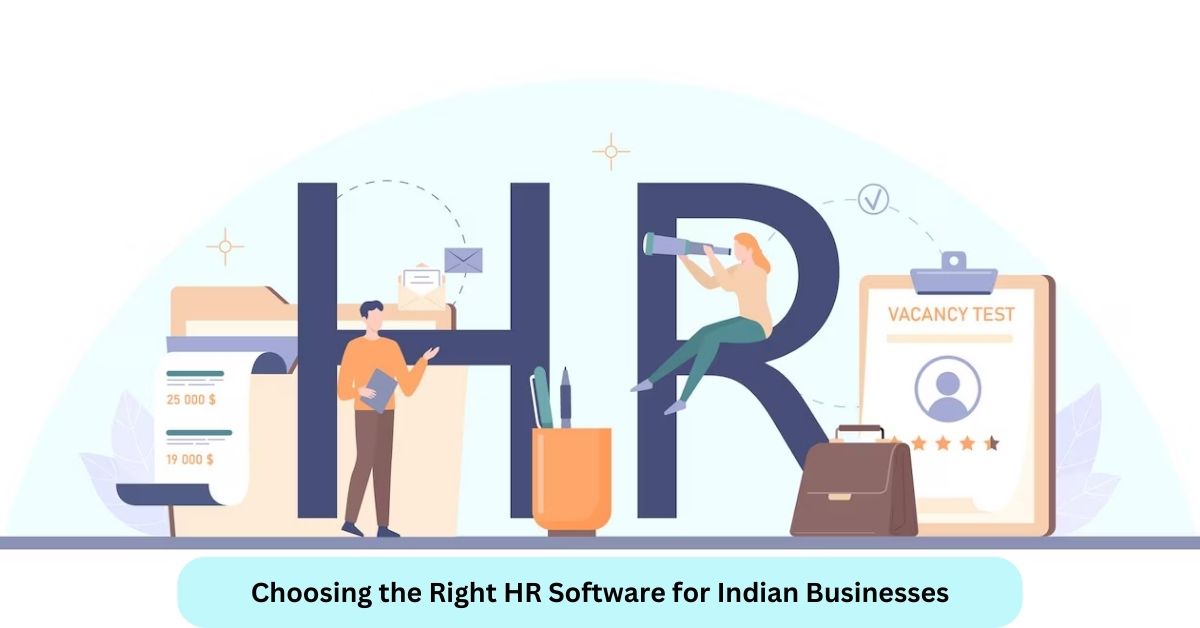 Choosing the Right HR Software for Indian Businesses