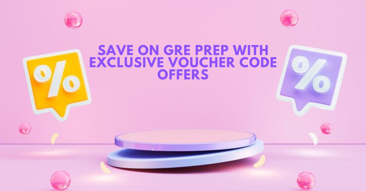 Save on GRE Prep with Exclusive Voucher Code Offers