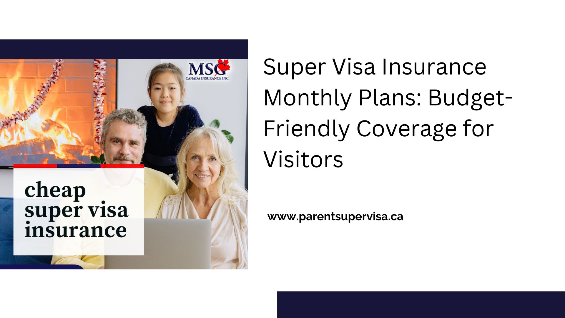 Super Visa Insurance Monthly Plans: Budget-Friendly Coverage for Visitors