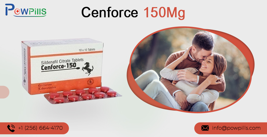 How Cenforce 150 Helps Treat Erectile Dysfunction Effectively